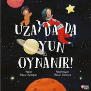 Uzayda da Oyun Oynanır Masalperest Yayınevi