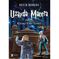 Uzayda Macera - Astronot Kamil Uzayda - Bekir Manav