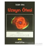UZAYIN ÖTESİ - TAŞKIN TUNA