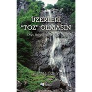 Üzerleri “Toz” Olmasın - Kemal Özbıyık