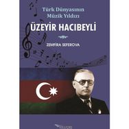Üzeyir Hacıbeyli - Zemfira Seferova