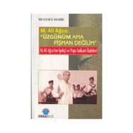 Üzgünüm Ama Pişman Değilim - Mustafa Demir