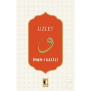 Uzlet Yalnızlığın Faziletleri - İmam-ı Gazali