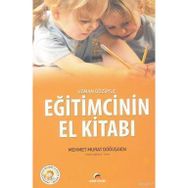 UZMAN GÖZÜYLE EĞİTİMCİNİN EL KİTBI - MEHMET MURAT DÖĞÜŞGEN