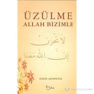ÜZÜLME ALLAH BIZIMLE - GENEL