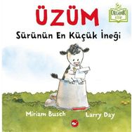 Üzüm - Sürünün En Küçük İneği - Miriam Busch
