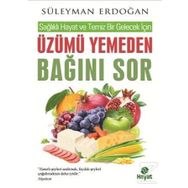 Üzümü Yemeden Bağını Sor - Süleyman Erdoğan