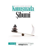 Uzun Lafın Kısası Konuşmada Şibumi - Nihal Şirin Yücelgen