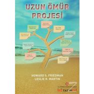 UZUN ÖMÜR PROJESI - HOWARD S. FRIEDMAN ;LESLIE R. MARTIN