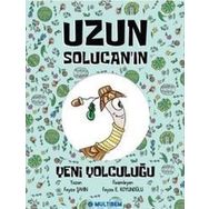 Uzun Solucan'ın Yeni Yolculuğu - Feyza Şahin