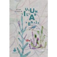 Uzun Yıllar Sessiz - Ayşe Keskin
