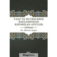 Vaaz ve Hutbelerde Bağlamından Koparılan Ayetler - Mehmet Ergün