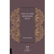 Va'd ve Va’id Ekseninde Hulf - Hamdi Akbaş