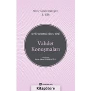 Vahdet Konuşmaları - Nuru’l-Arabi Külliyatı 3. Cilt - Seyyid Muhammed Nur’ul-Arabi