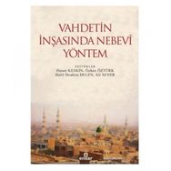 Vahdetin İnşasında Nebevi Yöntem - Hasan Keskin - Özkan Öztürk