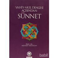 VAHIY-AKIL DENGESI AÇISINDAN SÜNNET - MEHMET ERDOĞAN