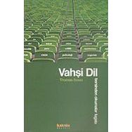 VAHŞİ DIL TERSINDEN OKUMALAR LÜGATI - THOMAS SZASZ