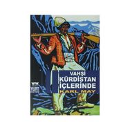 VAHŞI KÜRDISTAN İÇLERINDE - KARL MAY