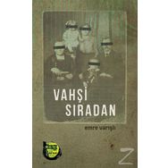 Vahşi Sıradan - Emre Varışlı