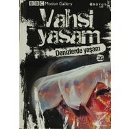 VAHŞI YAŞAM 2 DENIZLERDE YAŞAM - GENEL