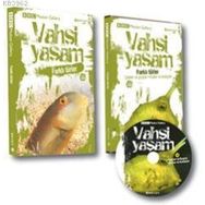 VAHŞI YAŞAM 2 FARKLI TÜRLER - GENEL