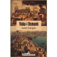 Vaka-i Osmanlı - Sedat Erdoğdu