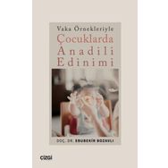 Vaka Örnekleriyle Çocuklarda Anadili Edinimi Çizgi Kitabevi Yayınları