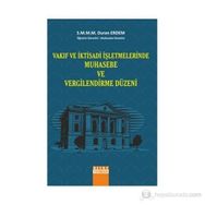 VAKIF VE İKTISADI İŞLETMELERINDE MUHASEBE VE VERGILENDIRME DÜZENI - DURAN ERDEM