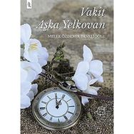 Vakit Aşka Yelkovan Melek Özdemir Develioğlu
