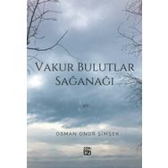 Vakur Bulutlar Sağanağı - Osman Onur Şimşek