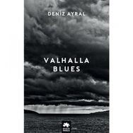 Valhalla Blues - Deniz Ayral