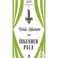 Vali Hanım - İskender Pala