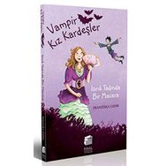 VAMPIR KIZ KARDEŞLER ISIRILACAK TADIN BIR MACERA - FRANZISKA GEHM