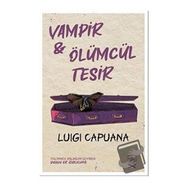 Vampir & Ölümcül Tesir-Luigi Capuana