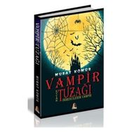 Vampir Tuzağı - Murat Kömür