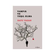 Vampir ve Yeşil Elma - Batuhan Yazan
