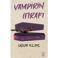 Vampirin İtirafı-Uğur Kılınç