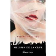 VAN ALEN VASIYETI - MELISSA DE LA CRUZ