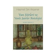 Van Şiirleri ve Vanlı Şairler Antolojisi - Haşmet Sırrı Akşener