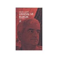 VANDAL VE BURUK : TOPLU ŞIIRLER 2 - ERGÜL ÇETIN