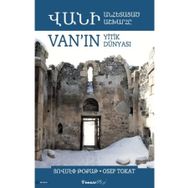 Van’ın Yitik Dünyası Osep Tokat