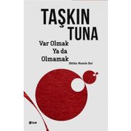 Var Olmak ya da Olmamak - Taşkın Tuna