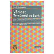 VARIDAT TERCÜMESI VE ŞERHI - ŞEYH BEDREDDIN
