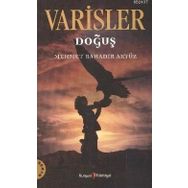VARISLER DOĞUŞ - MEHMET BAHADIR AKYÜZ