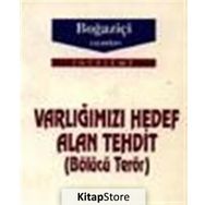Varlığımızı Hedef Alan Tehdit - Nazım Budak