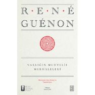 Varlığın Muhtelif Merhaleleri - Rene Guenon
