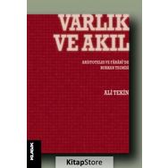 Varlık Ve Akıl - Ali Tekin