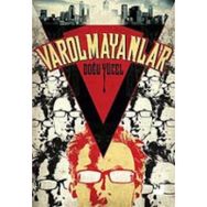 VAROLMAYANLAR - DOĞU YÜCEL