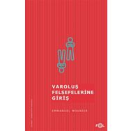 VAROLUŞ FELSEFELERINE GIRIŞ - GENEL