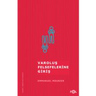 VAROLUŞ FELSEFELERINE GIRIŞ - GENEL